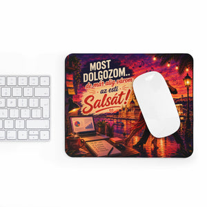 Most dolgozom.. De alig várom az esti Salsát! Egérpad